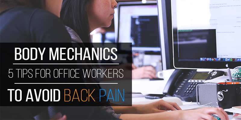 Body Mechanics - Back Pain